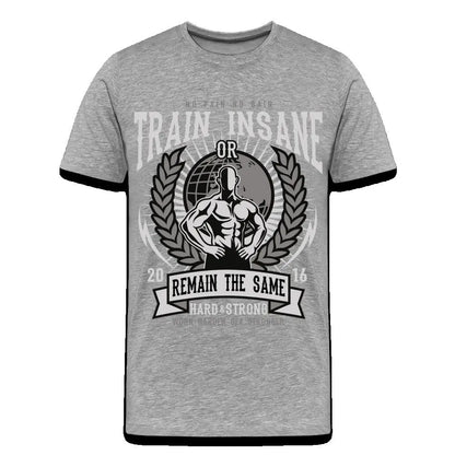 Männer Premium T-Shirt "Train Insane" SPOD