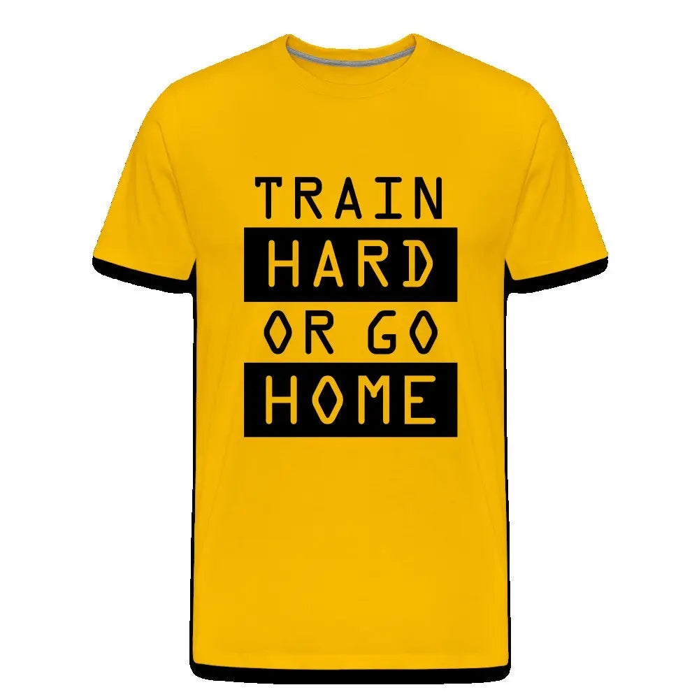 Männer Premium T-Shirt "Train hard or go home" SPOD